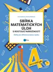 Sbírka matematických úloh s rostoucí náročností (Úlohy pro diferencovanou výuku) - kniha z kategorie 1. stupeň