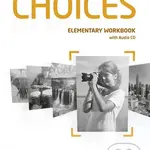 Choices - Elementary - Workbook (With Audio CD Pack) - kniha z kategorie Jazykové učebnice a slovníky