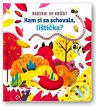 Kam si sa schovala, líštička?