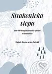 Strakonická stopa (aneb 100 let organizovaného lyžování ve Strakonicích) - kniha z kategorie Individuální sporty