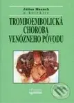 Tromboembolická choroba venózneho pôvodu - Július Mazuch a kol.
