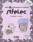 Střelec - vašich 12 neodolatelných vlastností (22. listopadu - 21. prosince) - kniha z kategorie Astrologie