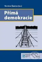 Přímá demokracie - Vojtěch Šimíček - kniha z kategorie Politologie a politika
