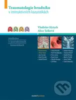 Traumatologie hrudníku v instruktivních kazuistikách - kniha z kategorie Chirurgie