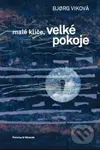 Malé klíče, velké pokoje - Bjork Viková - kniha z kategorie Společenská beletrie