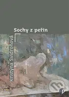 Sochy z peřin - Kristýna Svidroňová - kniha z kategorie Poezie