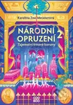 Národní opruzení 2 (Tajemství trnové koruny) - Adéla Stopka (ilustrátor), Karolína Zoe Meixnerová - kniha z kategorie Beletrie pro děti