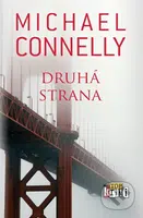 Druhá strana - Michael Connelly - kniha z kategorie Detektivky, thrillery a horory