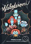 Websterovci (Príbehy zo siete) - Boris Šima (ilustrátor), Katarína Kerekesová, Vanda Rozenbergová - kniha z kategorie Pohádky