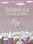 Sněhová víla (Vánoční pohádka) - Daniela Krolupperová