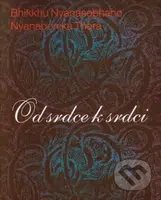 Od srdce k srdci (Pět duševních překážek) - Bhikkhu Nyanasobhano, Nyanaponika Thera - kniha z kategorie Romantická
