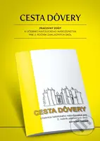 Cesta dôvery (východný obrad - gréckokatolícke) (Pracovný zošit k učebnici katolíckeho náboženstva pre 2. ročník ZŠ) - kniha z kategorie 1. stupeň