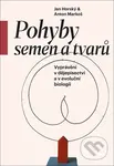 Pohyby semen a tvarů (Vyprávění v dějepisectví a v evoluční biologii) - kniha z kategorie Biologie