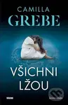 Všichni lžou - Camilla Grebe - kniha z kategorie Detektivky