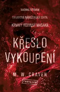 Křeslo vykoupení - M. W. Craven