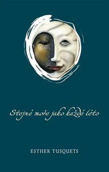 Stejné moře jako každé léto - Esther Tusquets