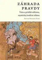 Záhrada pravdy - Seyyed Hossein Nasr