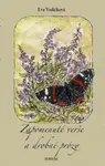 Zapomenuté verše a drobné prózy - Lidmila Anna Dohnalová, Eva Vodičková