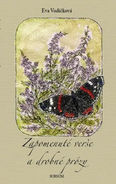 Zapomenuté verše a drobné prózy - Lidmila Anna Dohnalová, Eva Vodičková