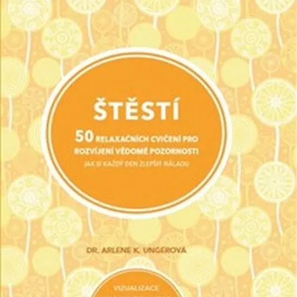 Štěstí - Arlene K.  Ungerová