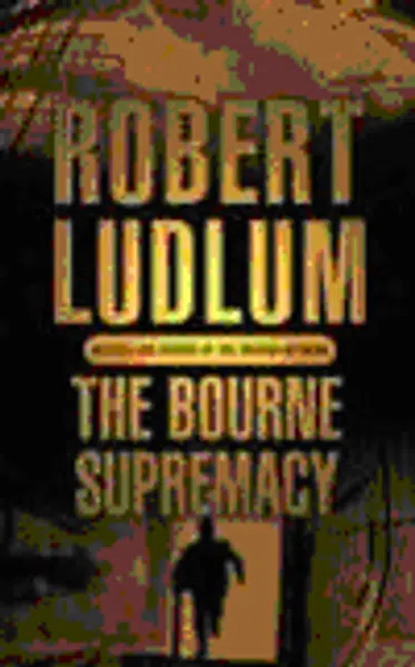 The Bourne Supremacy - Robert Ludlum