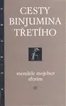 Cesty  Binjumina Třetího - Štěpán Dančo, Mendele Mojsher Sforim