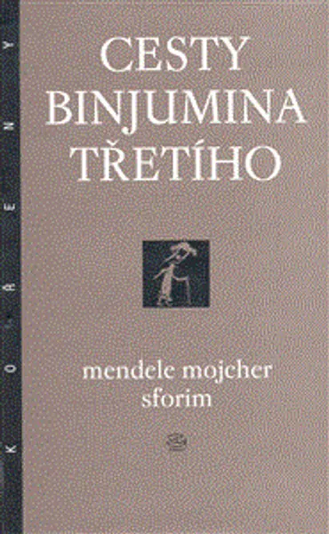 Cesty  Binjumina Třetího - Štěpán Dančo, Mendele Mojsher Sforim
