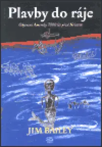 Plavby do ráje - Jim Bailey