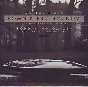 Pomník pro Rožnov (Holomíček) - Václav Fiala