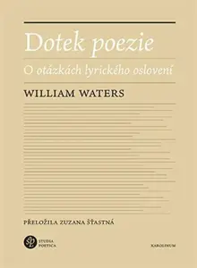 Dotek poezie - William Waters