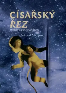 Císařský řez - Bohumil Ždichynec, Martin Došek