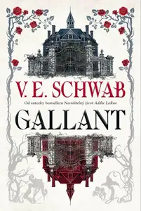 Gallant - Victoria E. Schwabová