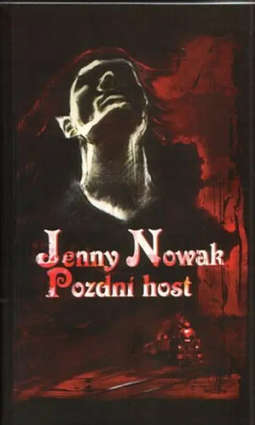 Pozdní host - Jenny Nowak