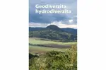 Geodiverzita a hydrodiverzita - Václav Cílek, Vojen Ložek, Lisá Lenka, Aleš Bajer