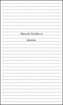 Identity - Mercela Veselková