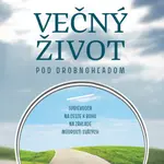 Večný život pod drobnohľadom - Ralph Martin - e-kniha