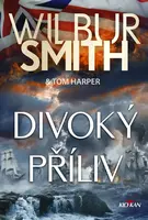 Divoký příliv - Wilbur Smith