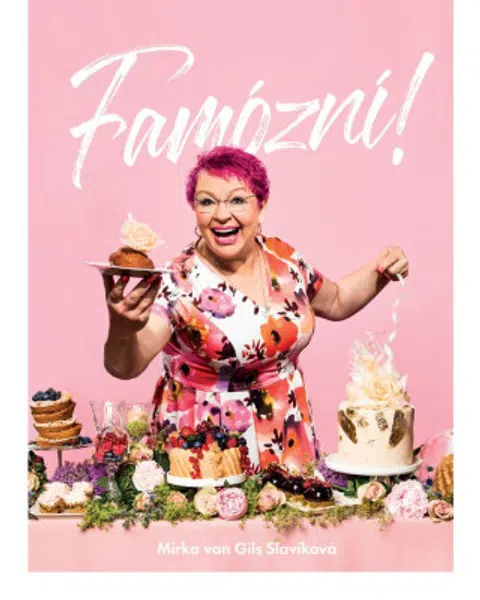 Famózní! - Mirka van Gils Slavíková