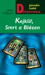 Kejklíř, Smrt a Blázen - Jarmila Pospíšilová