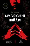 My všichni neřádi - Amanda Foodyová, C.L. Herman