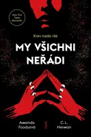 My všichni neřádi - Amanda Foodyová, C.L. Herman