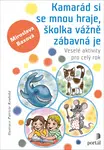 Kamarád si se mnou hraje, školka vážně zábavná je - Miroslava Baxová