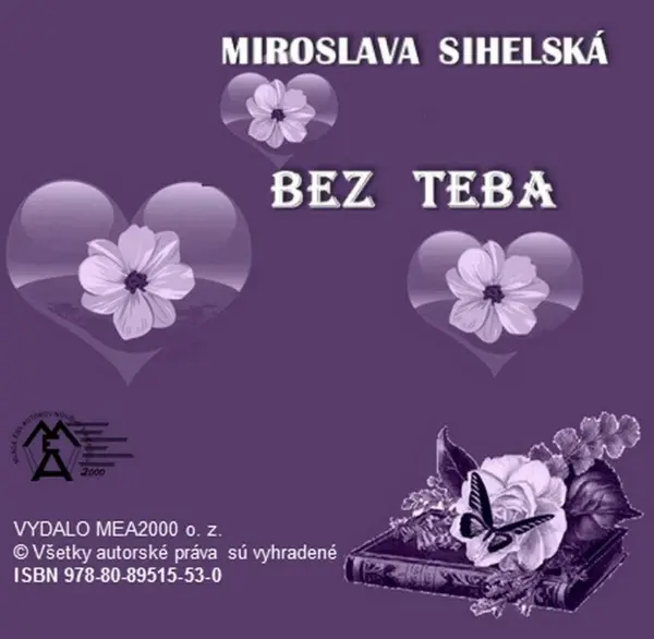 Bez teba - Miroslava Sihelská