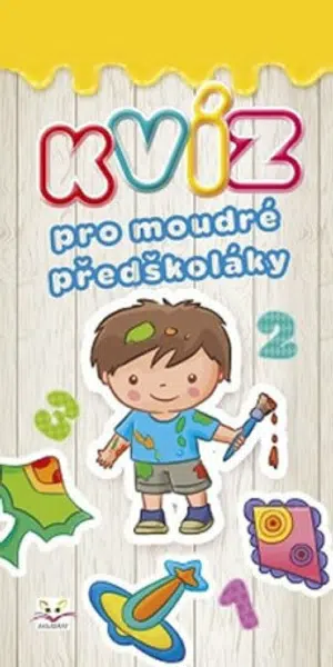 Kvíz pro moudré předškoláky - Anna Podgórska