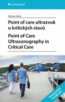 Point of care ultrazvuk u kritických stavů Point of Care Ultrasonography in Critical Care - Miroslav Durila - e-kniha
