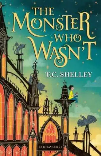 The Monster Who Wasn´t - Shelley T. C.