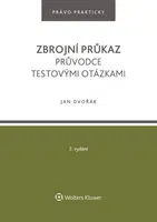 Zbrojní průkaz. Průvodce testovými otázkami - 2. vydání - Jan Dvořák - e-kniha