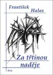 Za třtinou naděje - František Halas