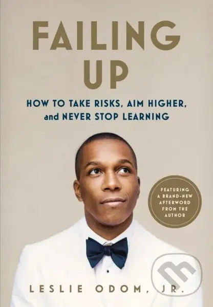 Failing Up (How to Take Risks, Aim Higher, and Never Stop Learning),Failing Up (How to Take Risks, Aim Higher, and Never Stop Learning) - kniha z kate