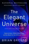 Elegant Universe (Superstrings, Hidden Dimensions, and the Quest for the Ultimate Theory),Elegant Universe (Superstrings, Hidden Dimensions, and the Q